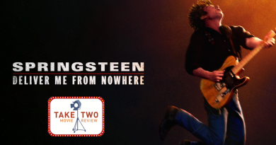 Deliver Me from Nowhere Take Two Movie Review Deliver Me from Nowhere Take Two Movie Review