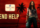 Send Help Take Two Movie Review Send Help Take Two Movie Review