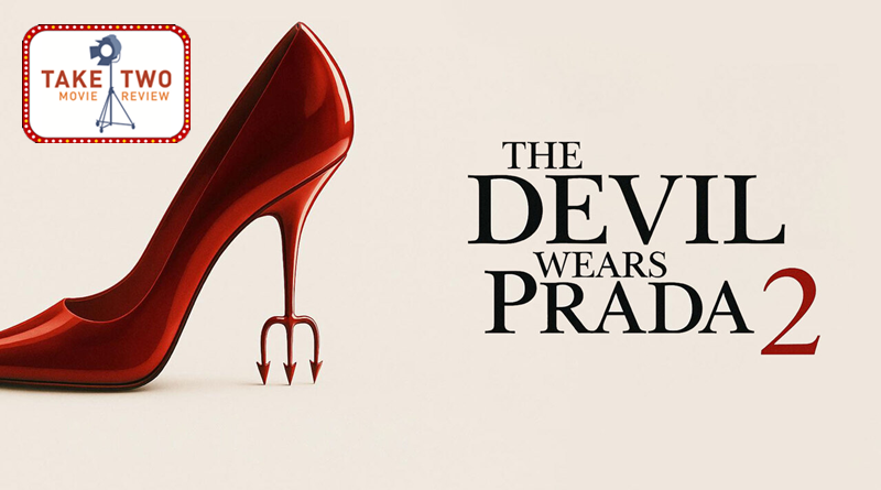 The Devil Wears Prada 2 Take Two Movie Review