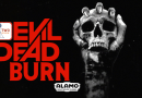 Evil Dead Burn Take Two Movie Review