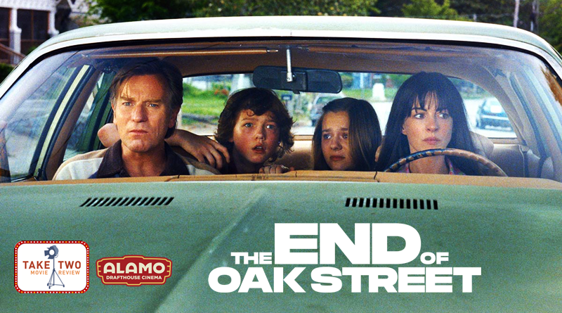 The End of Oak Street Take Two Movie Review The End of Oak Street Take Two Movie Review