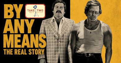 By Any Means Take Two Movie Review